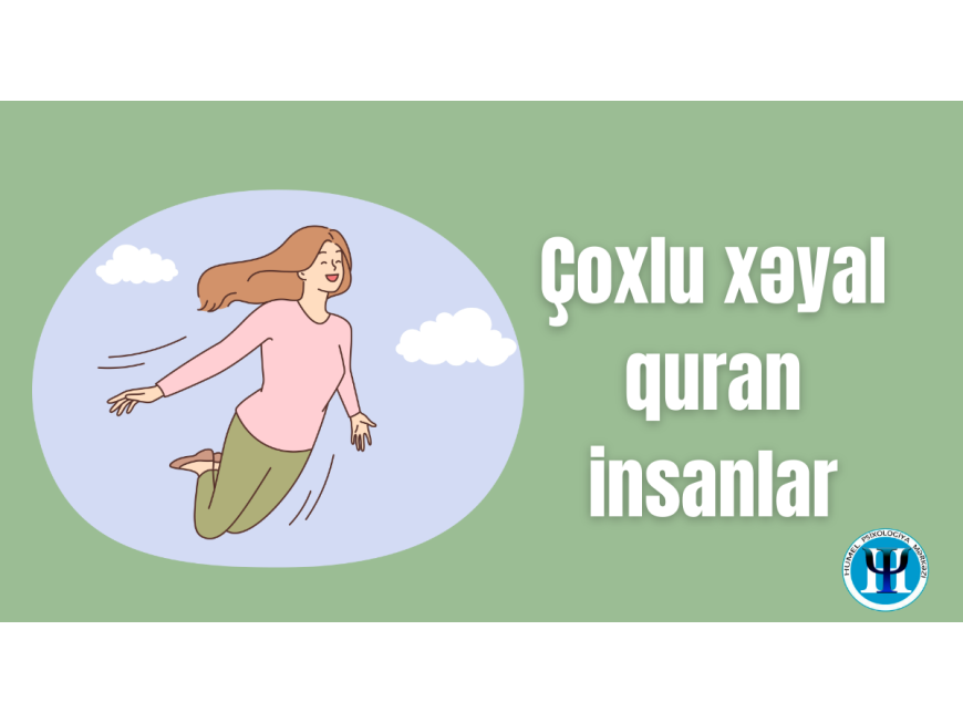 Çox xəyal qurmaq